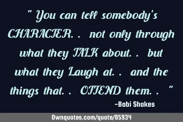 " You can tell somebody