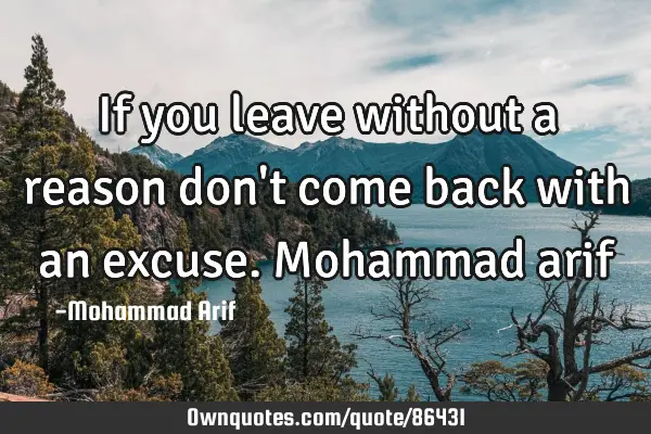 If you leave without a reason don