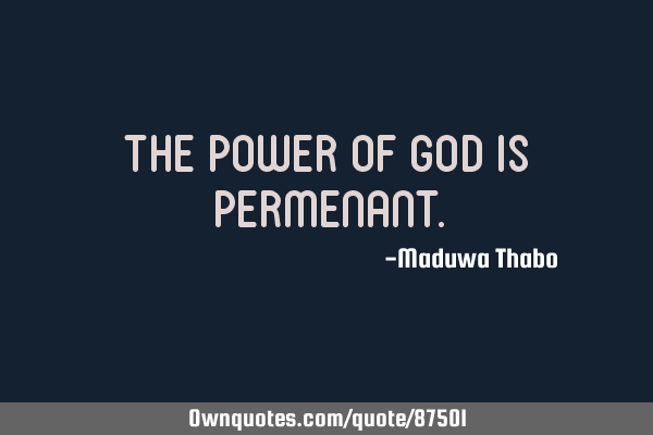 The power of God is
