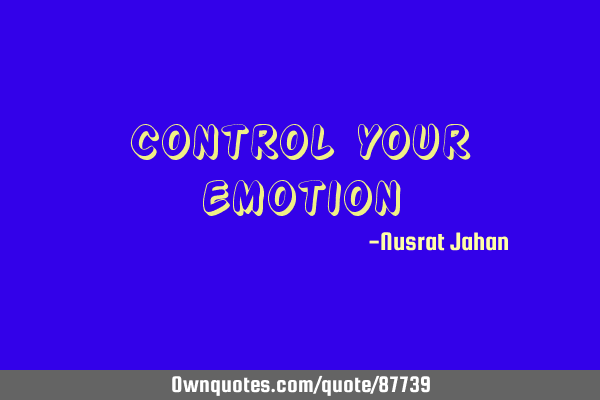 Control your
