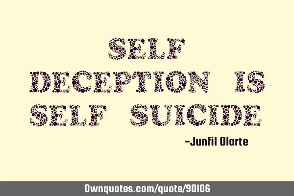 Self deception is self