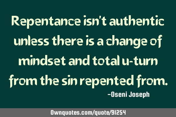 Repentance isn