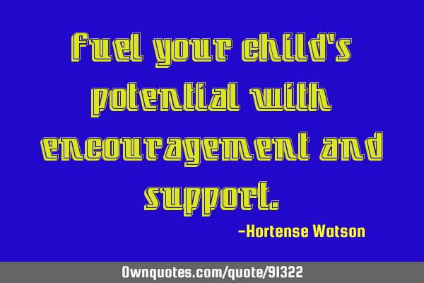 Fuel your child