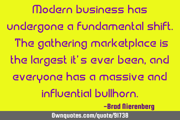 Modern business has undergone a fundamental shift. The gathering marketplace is the largest it’s