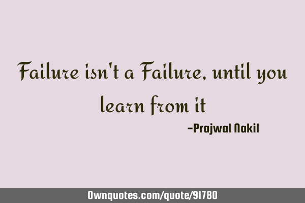 Failure isn