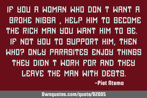 If you a woman who don