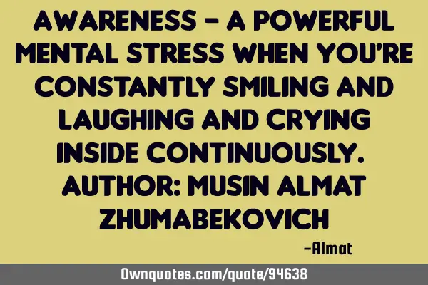 Awareness - a powerful mental stress when you