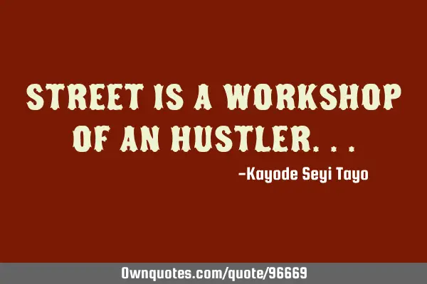 Street is a workshop of an