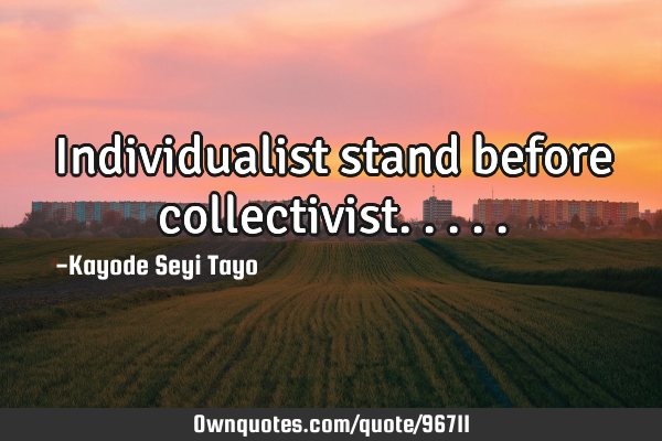 Individualist stand before