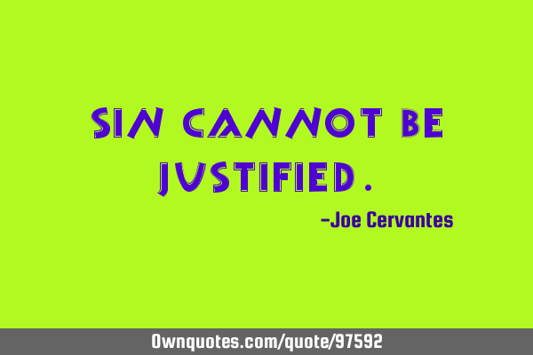 Sin cannot be
