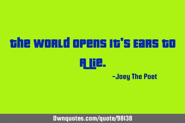 The World Opens It