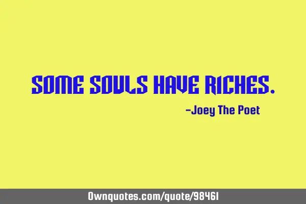 Some Souls Have R