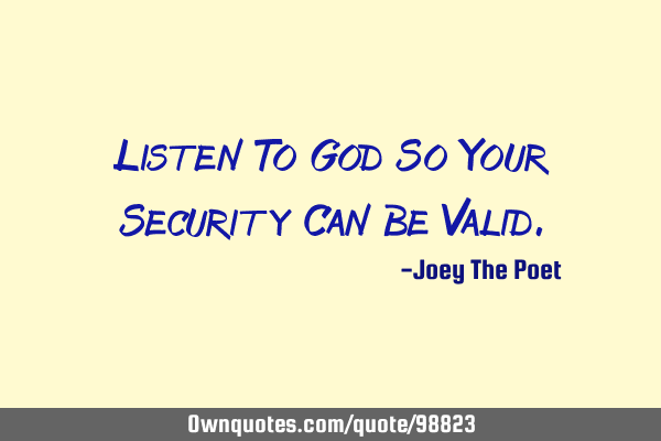 Listen To God So Your Security Can Be V