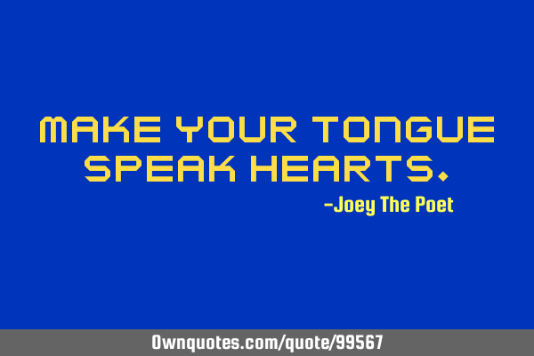 Make Your Tongue Speak H