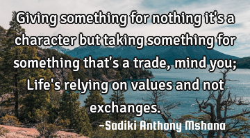 Giving something for nothing it