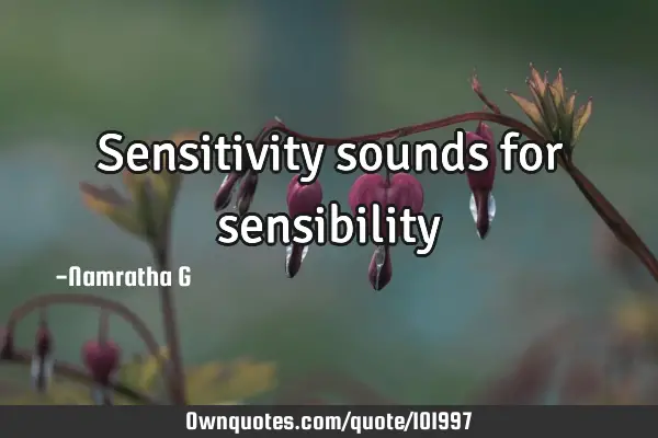 Sensitivity sounds for