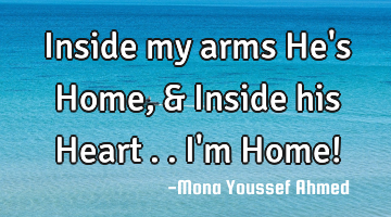 Inside my arms He