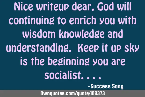 Nice writeup dear, God will continuing to enrich you with wisdom knowledge and understanding. Keep