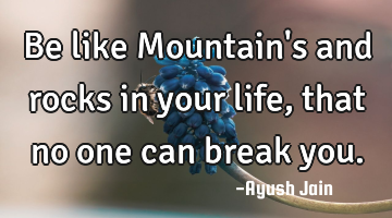 Be like Mountain