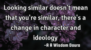 Looking similar doesn