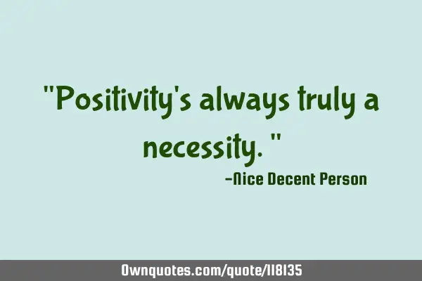"Positivity