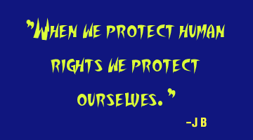 When we protect human rights we protect