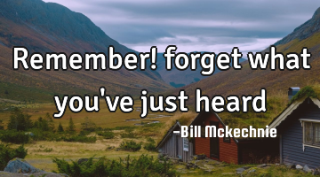 Remember! forget what you