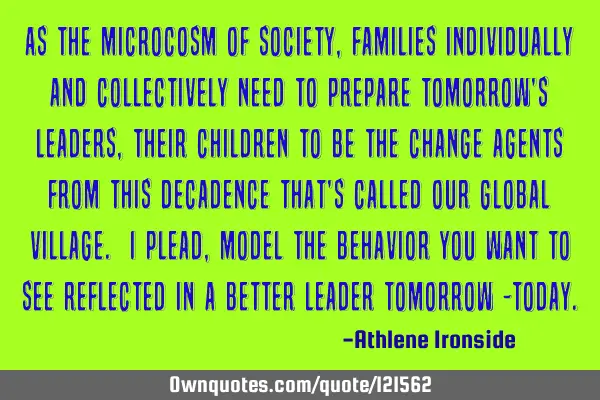 As the microcosm of society, families individually and collectively need to prepare tomorrow