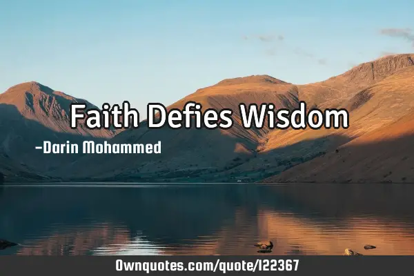 Faith Defies W