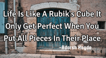 Life Is Like A Rubik