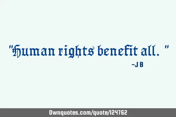 Human rights benefit
