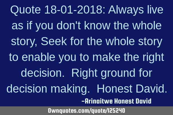 Quote 18-01-2018: Always live as if you don