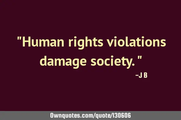 Human rights violations damage