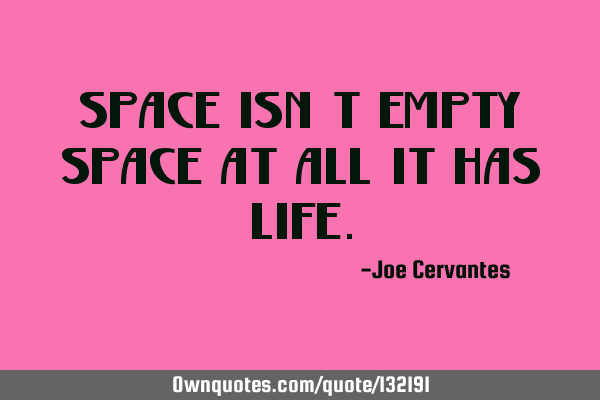 Space isn