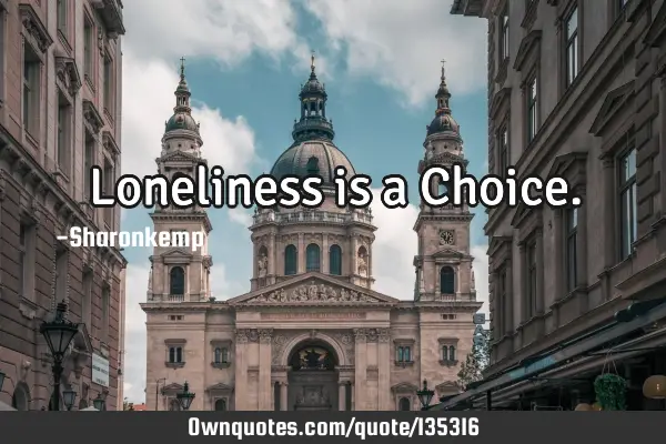 Loneliness is a C