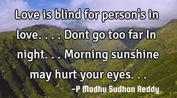 Love is blind for person
