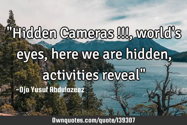 "Hidden Cameras !!!, world