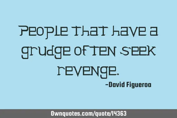 Seek revenge people why The Psychology