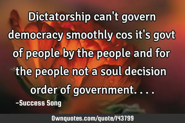 Dictatorship can
