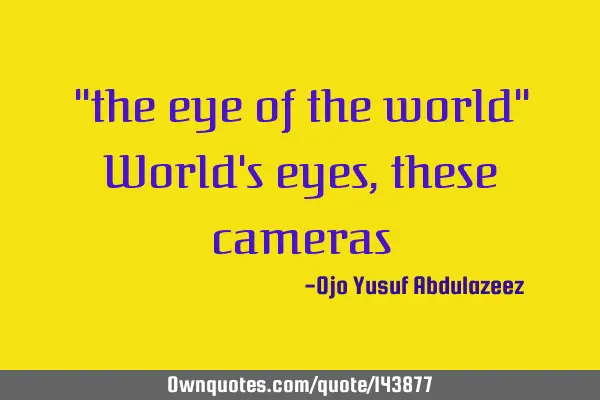 "the eye of the world" World