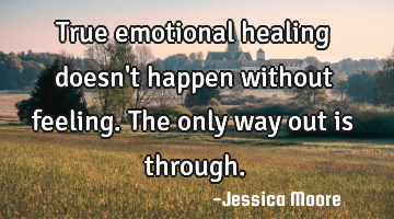 True emotional healing doesn