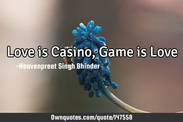 Love is Casino, Game is L