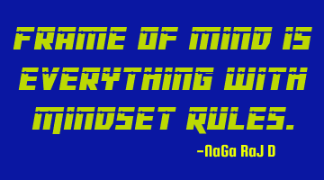 Frame of mind is everything with Mindset Rules.