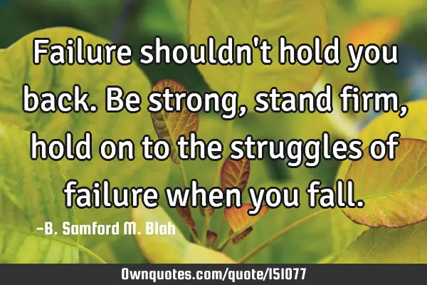 Failure shouldn