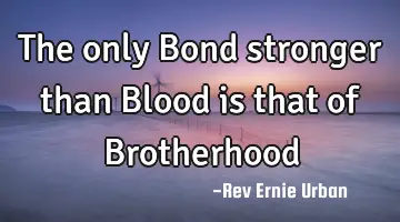 The only Bond stronger than Blood is that of B