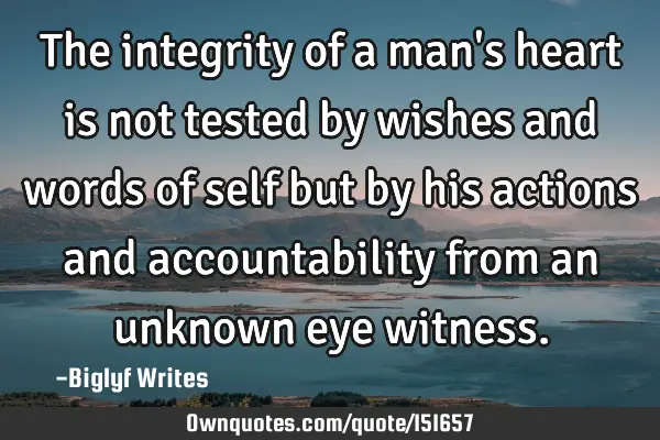 The integrity of a man