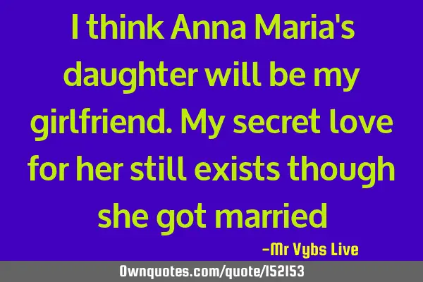 I think Anna Maria