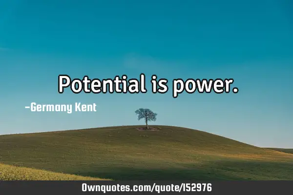Potential is