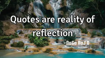 quotes are reality of