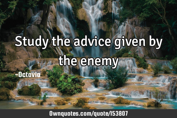 Study the advice given by the